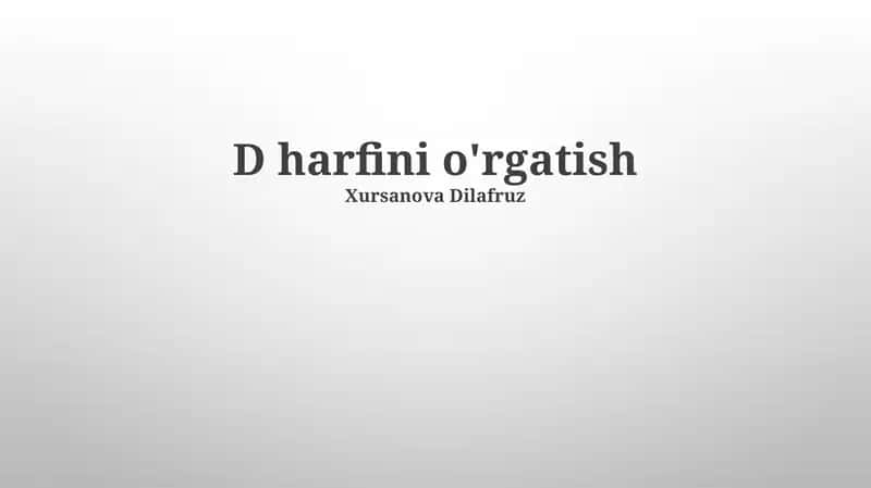 D harfini o'rgatish 1