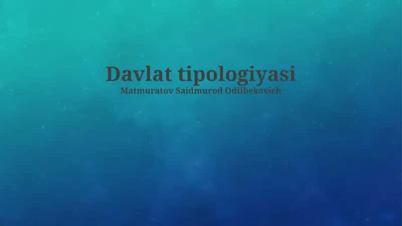 Davlat tipologiyasi 1