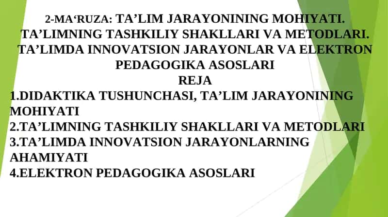 2-MA‘RUZA:TA’LIM JARAYONINING MOHIYATI 1