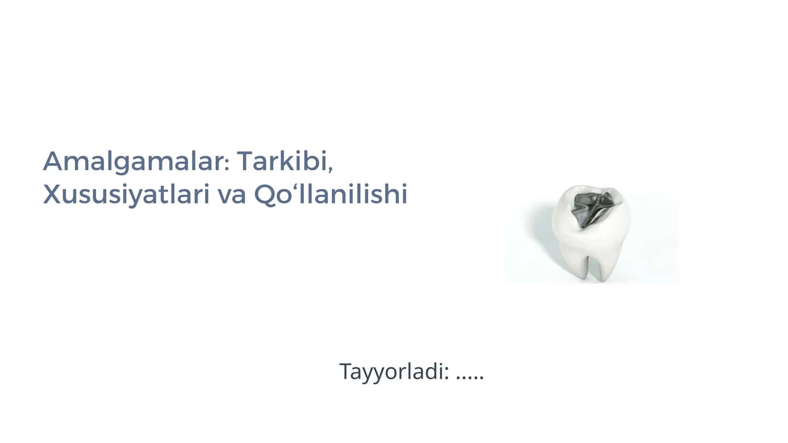 Amalgamalar: Tarkibi, Xususiyatlari va Qo‘llanilishi 1