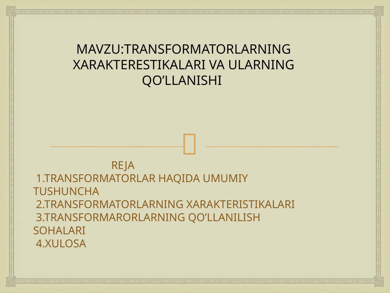TRANSFORMATORLAR HAQIDA UMUMIY TUSHUNCHA 1