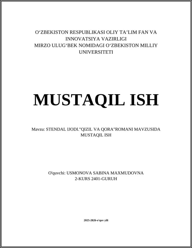 STENDAL IJODI."QIZIL VA QORA"ROMANI MAVZUSIDA MUSTAQIL ISH 1