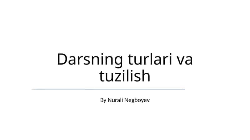 Darsning turlari va tuzilish 1