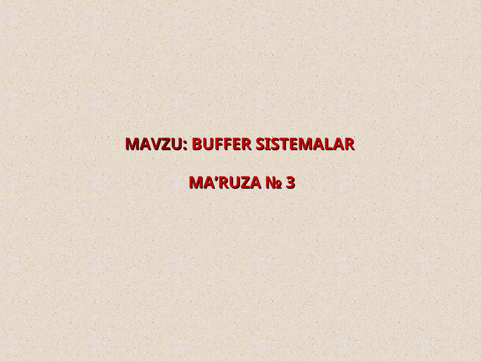 BUFFER SISTEMALARMA’RUZA№3 1