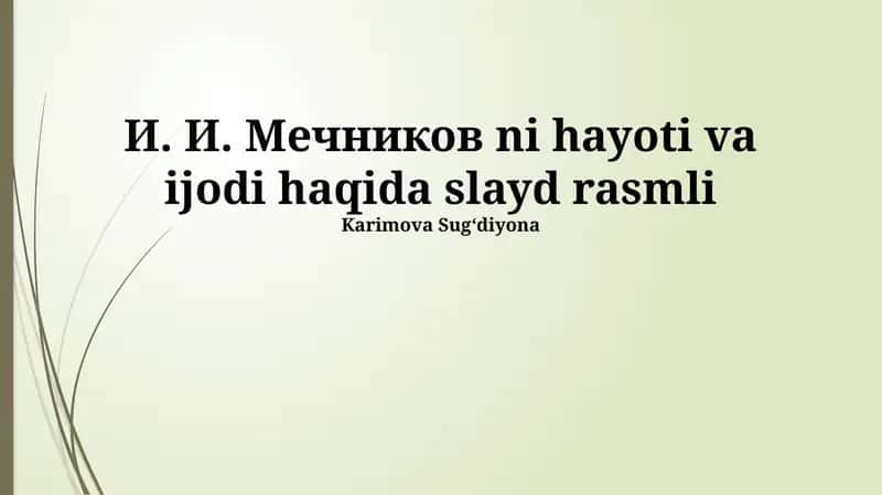 И. И. Мечников ni hayoti va ijodi haqida slayd rasmli 1