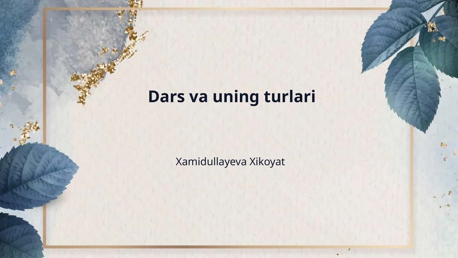 Dars va uning turlari 1
