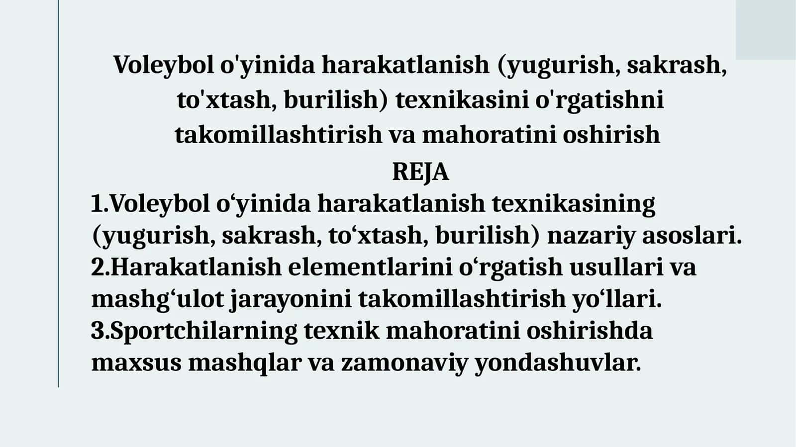 Voleybol o'yinida harakatlanish (yugurish, sakrash, to'xtash, burilish) texnikasini o'rgatishni takomillashtirish va mahoratini oshirish 1