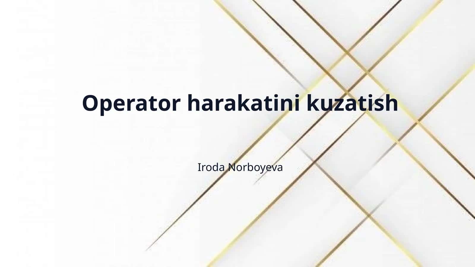 Operator harakatini kuzatish 1