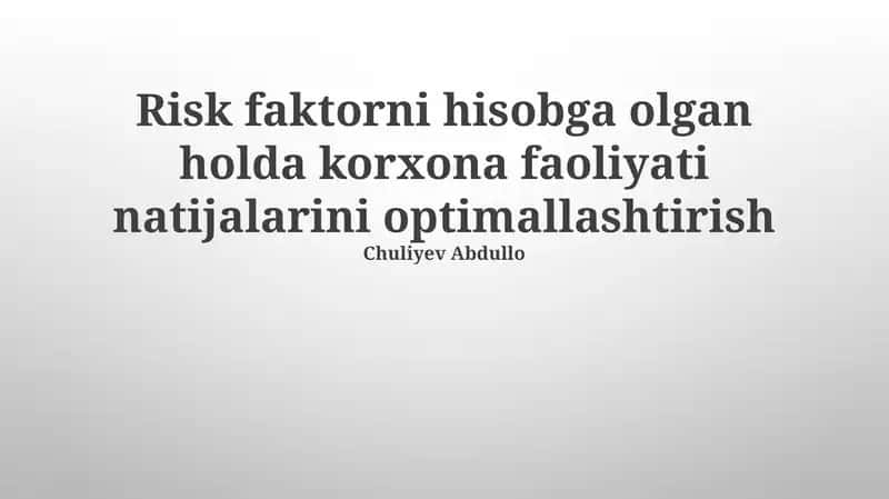 Korxona faoliyatini optimallashtirish va xavflar 1