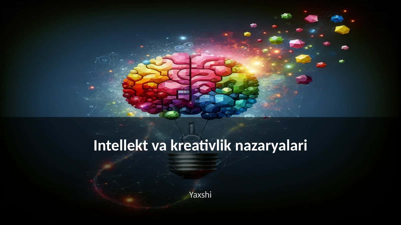 Intellekt va kreativlik nazaryalari 1