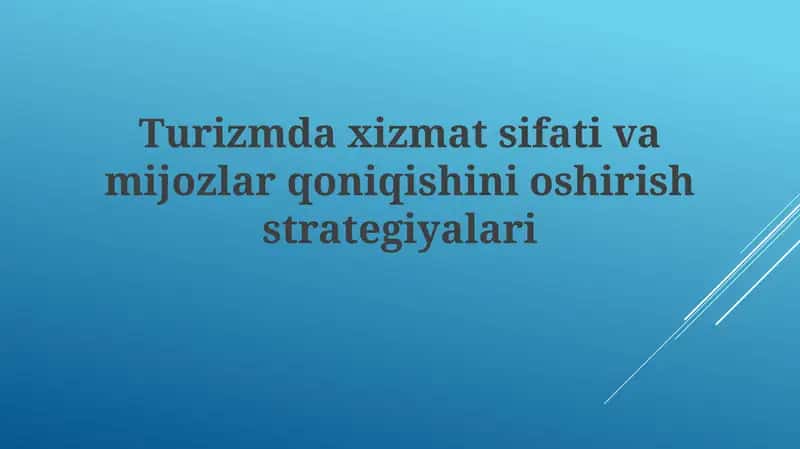 Turizmdaxizmatsifativamijozlarqoniqishinioshirishstrategiyalari 1