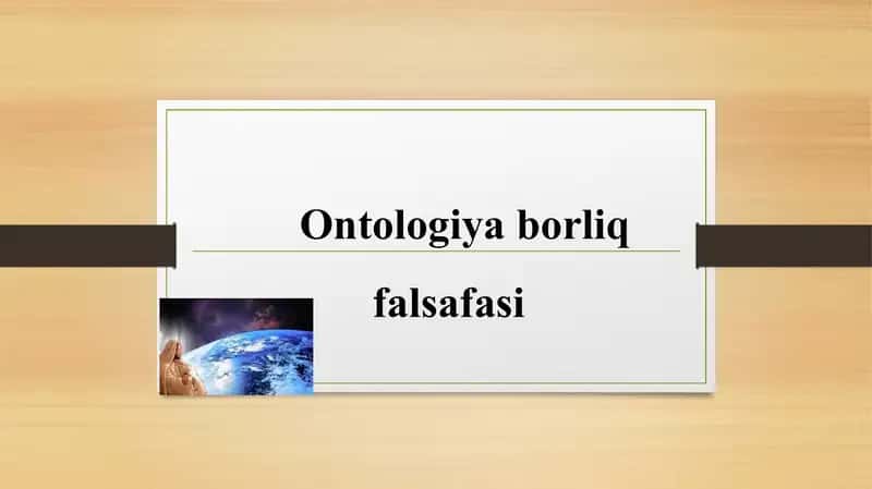Ontologiyaborliqfalsafasi 1