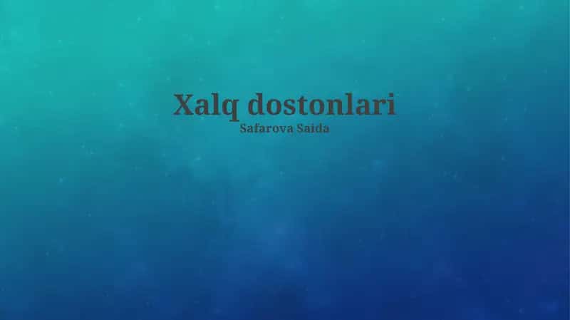 Xalq eposlari: Ta'rif va xususiyatlar 1