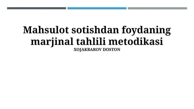 Mahsulot Sotishdan Foydaning Marjinal Tahlili Metodikasi 1