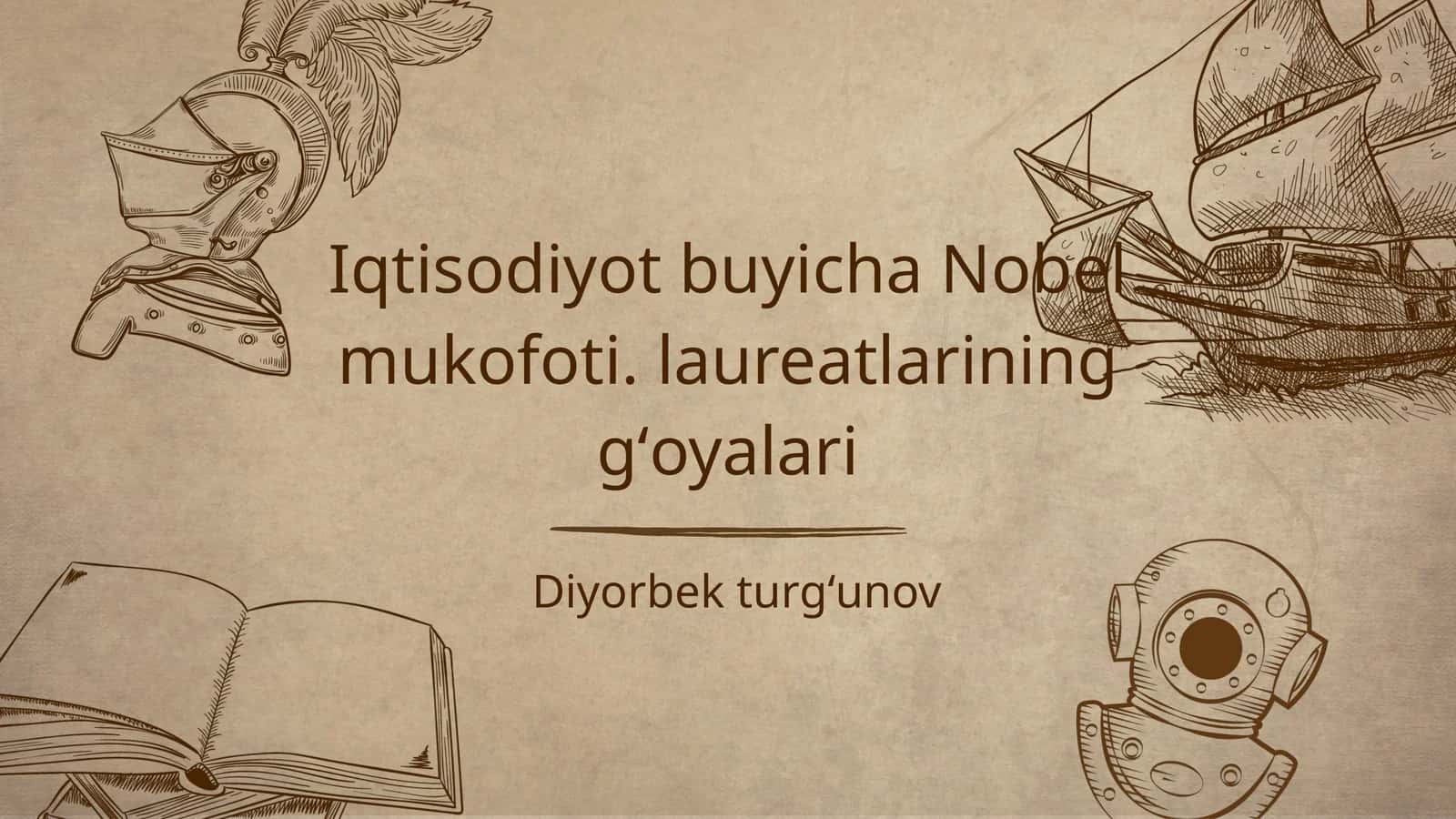 Iqtisodiyot buyicha Nobel mukofoti. laureatlarining gʻoyalari 1