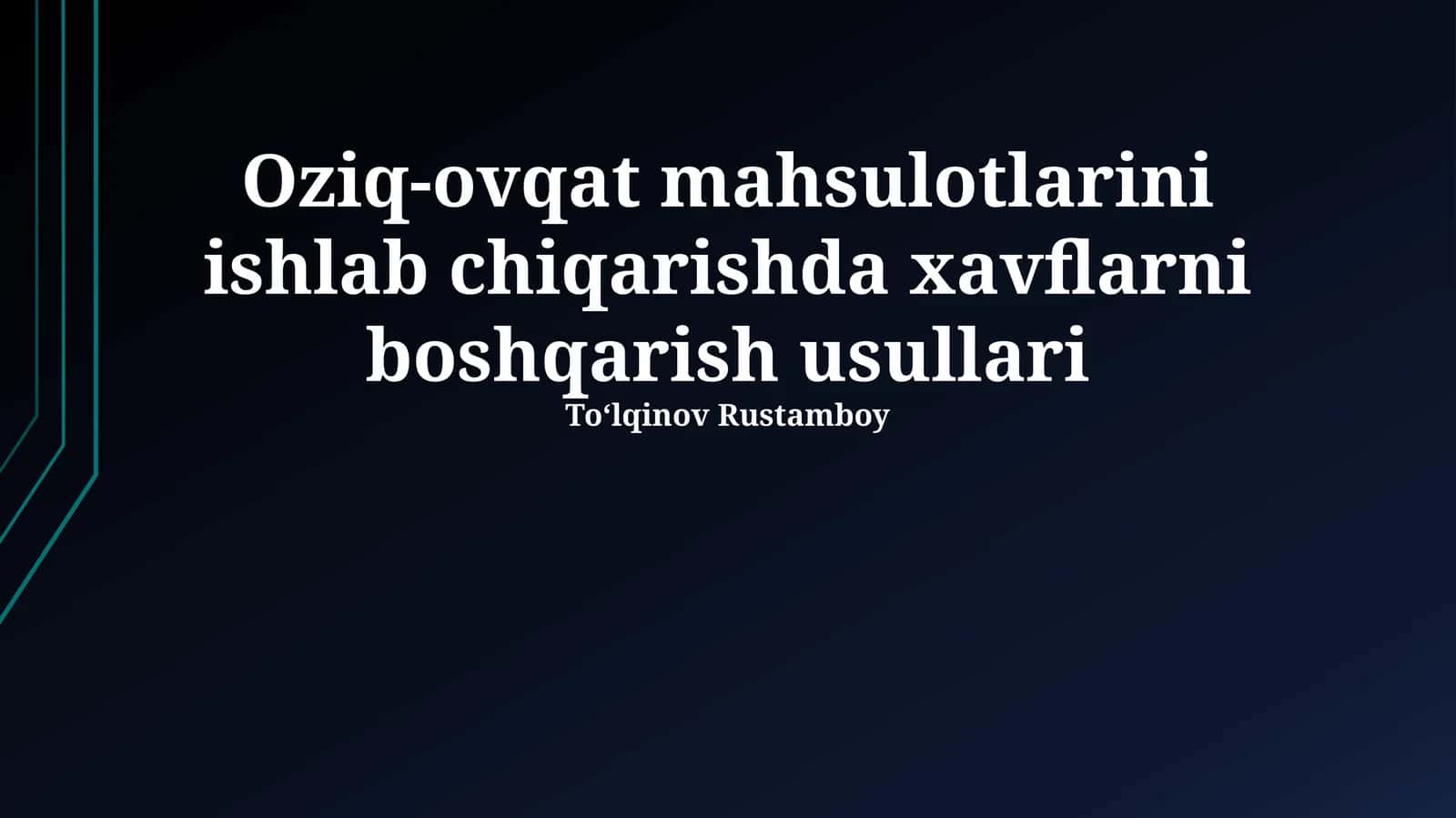 Oziq-ovqat mahsulotlarini ishlab chiqarishda xavflarni boshqarish usullari 1