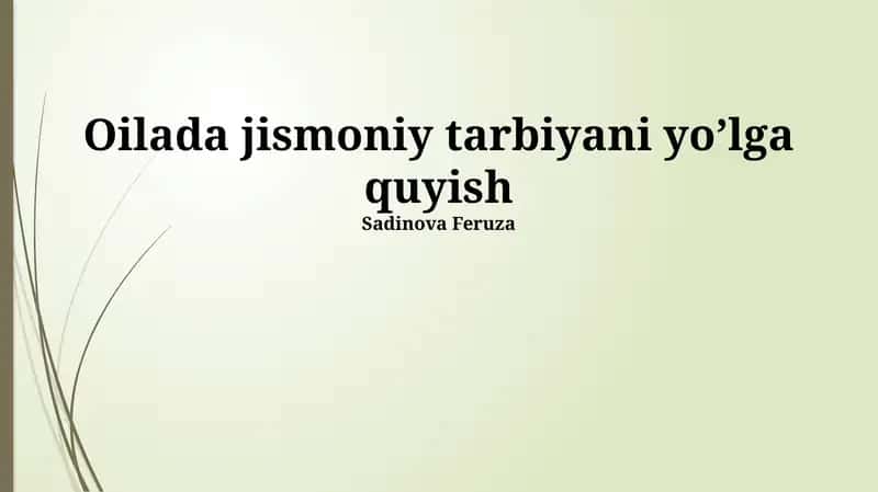 Jismoniy Tarbiya Oilada Jismoniy Tarbiyaning Tashkiloti 1