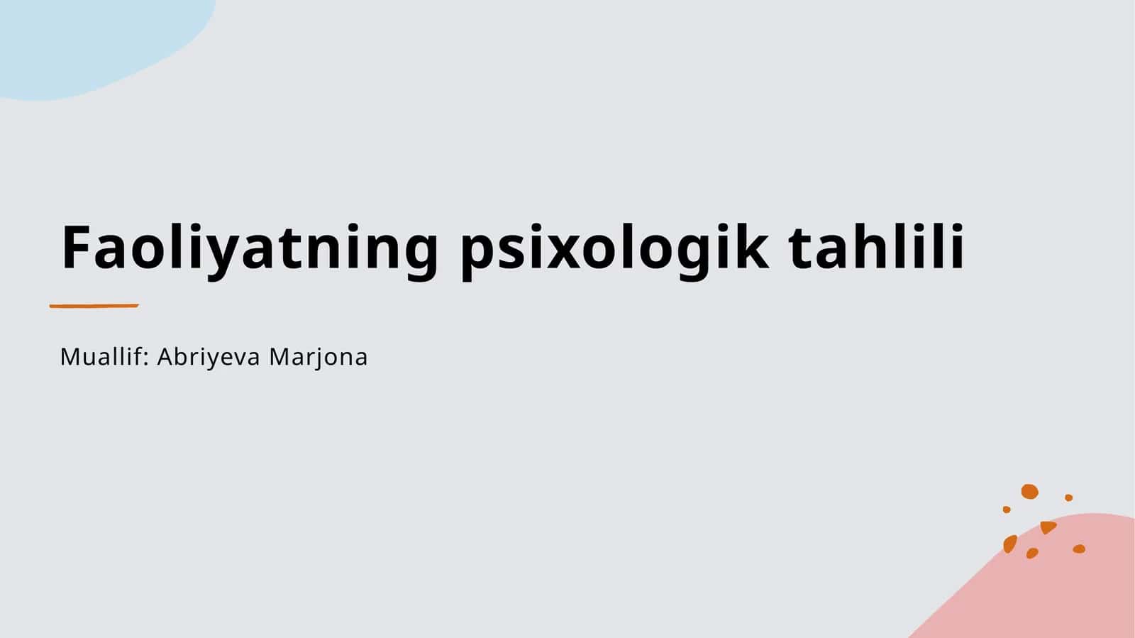 Faoliyatning psixologik tahlili 1