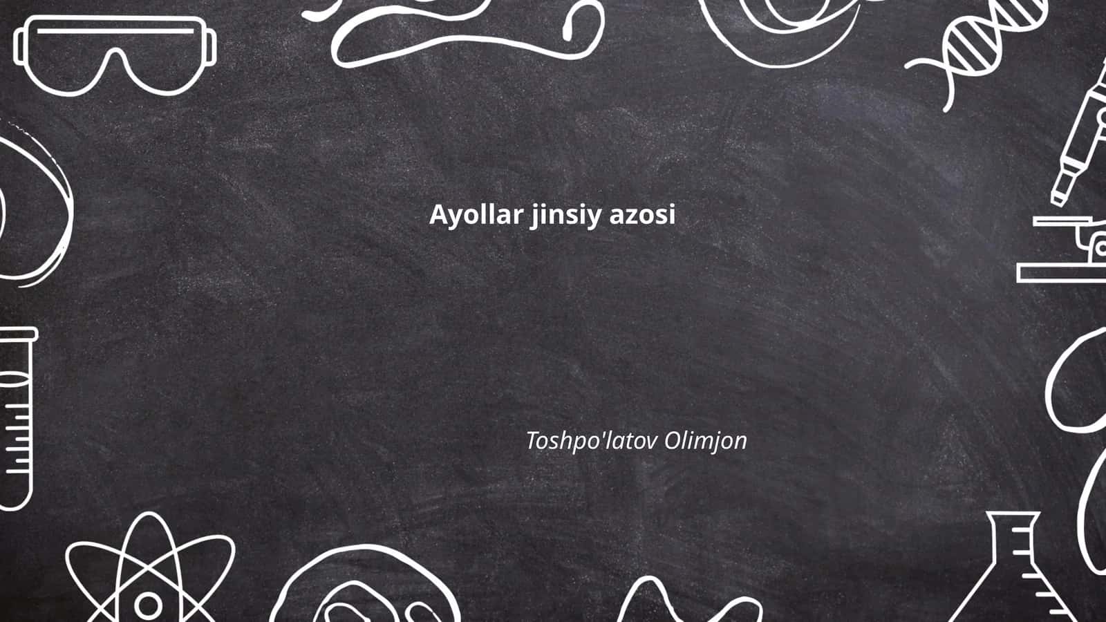 Ayollar jinsiy azosi 1