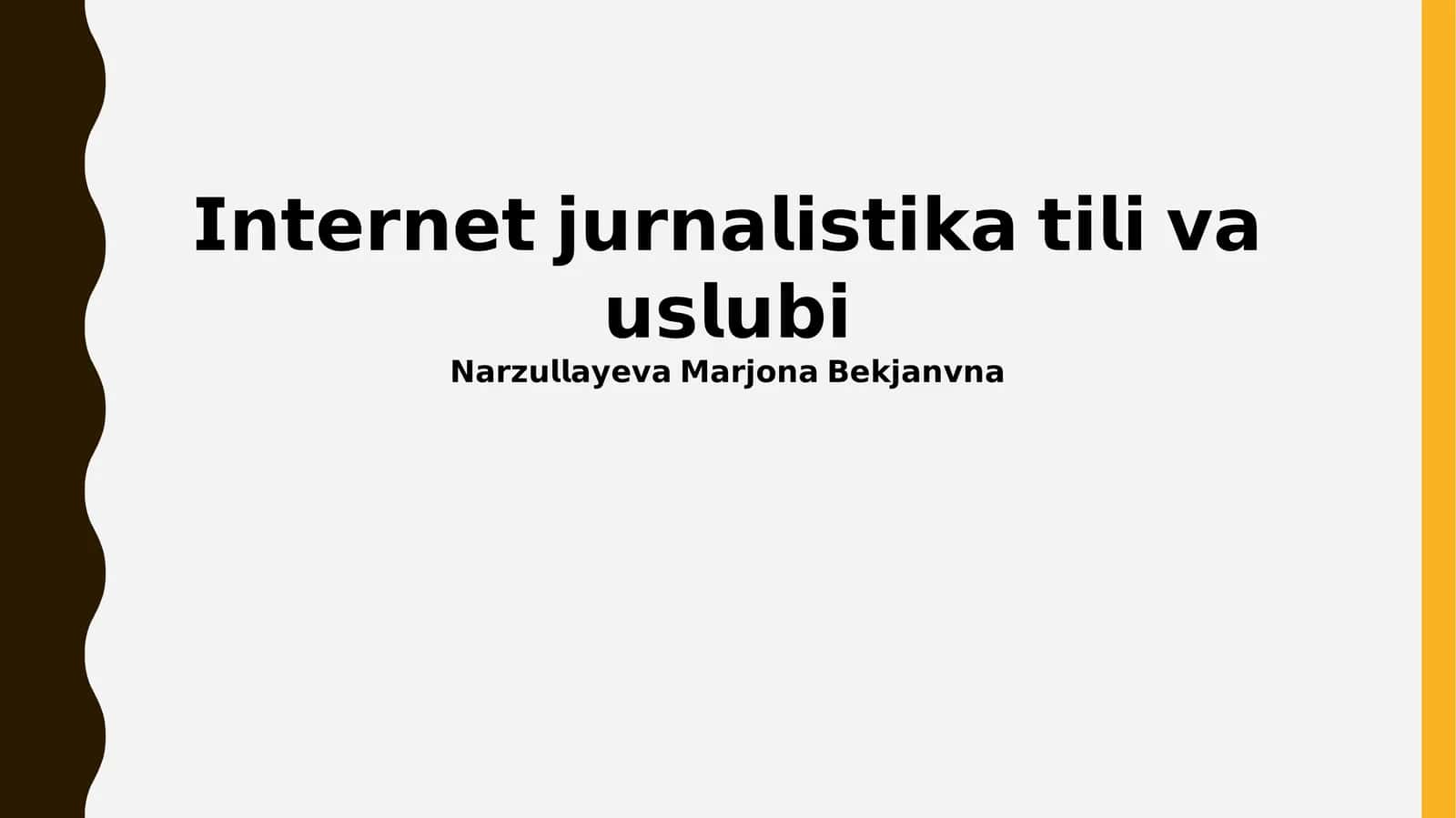 Internet Jurnalistika: Yangi Zamon Talablari 1