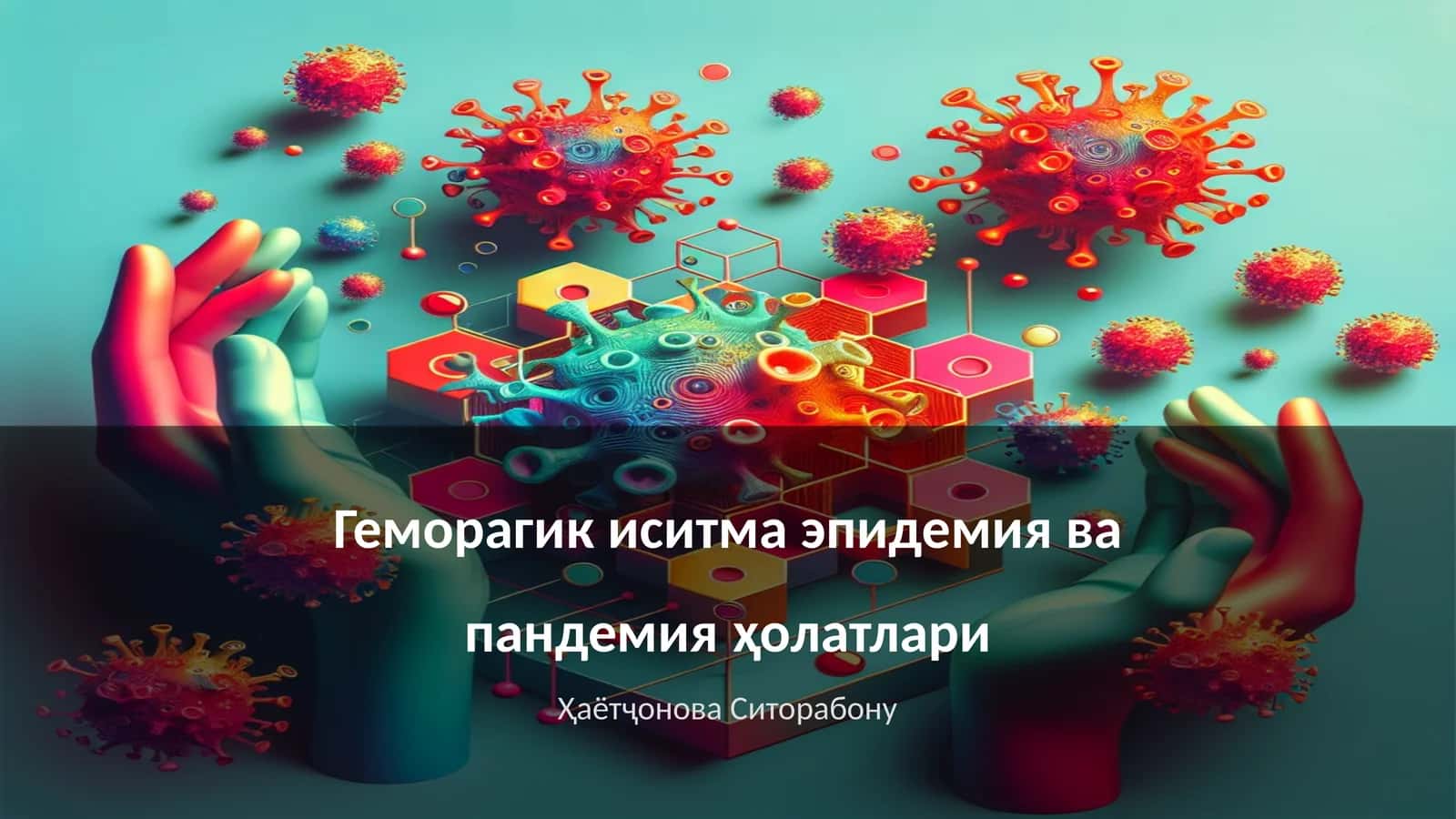 Геморагик иситма эпидемия ва пандемия ҳолатлари 1