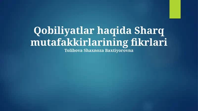 Qobiliyatlar haqida Sharq mutafakkirlarining fikrlari 1