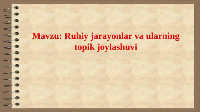 Ruhiy jarayonlar 1