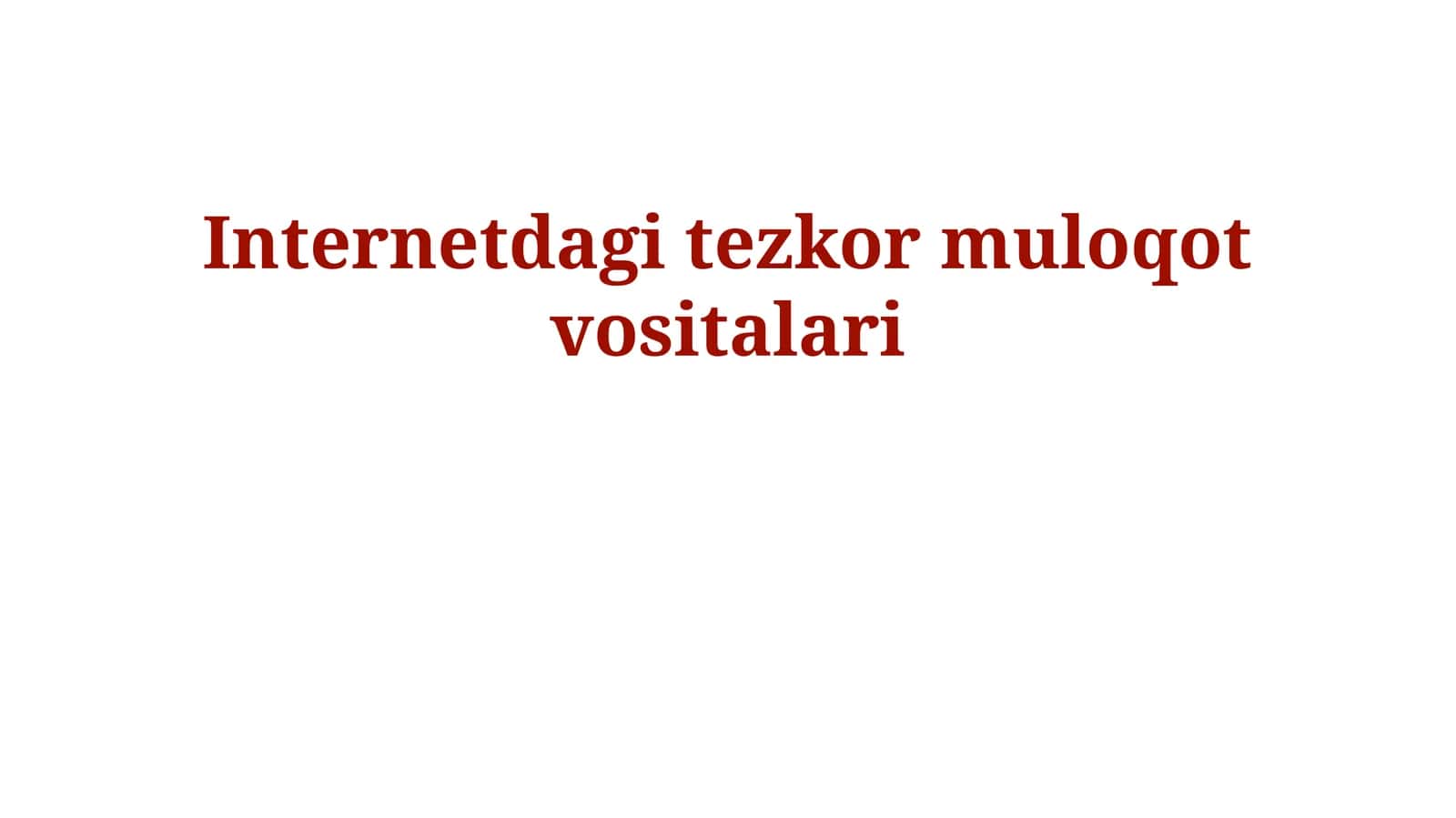 Internetdagi tezkor muloqot vositalari 1
