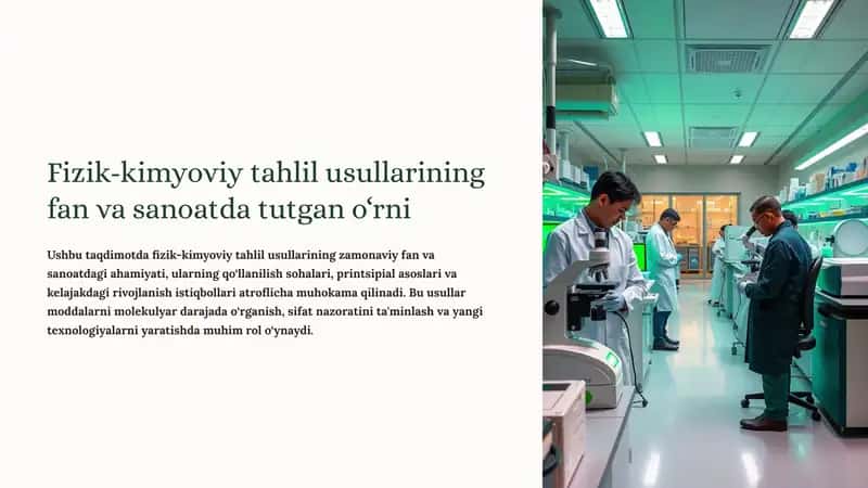 Fizik-kimyoviy tahlil usullarining fan va sanoatda tutgan o‘rni 1