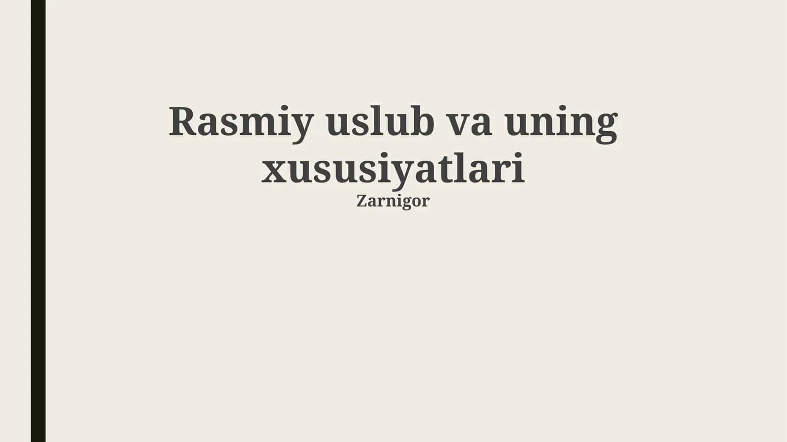 Rasmiy uslub va uning xususiyatlari 1