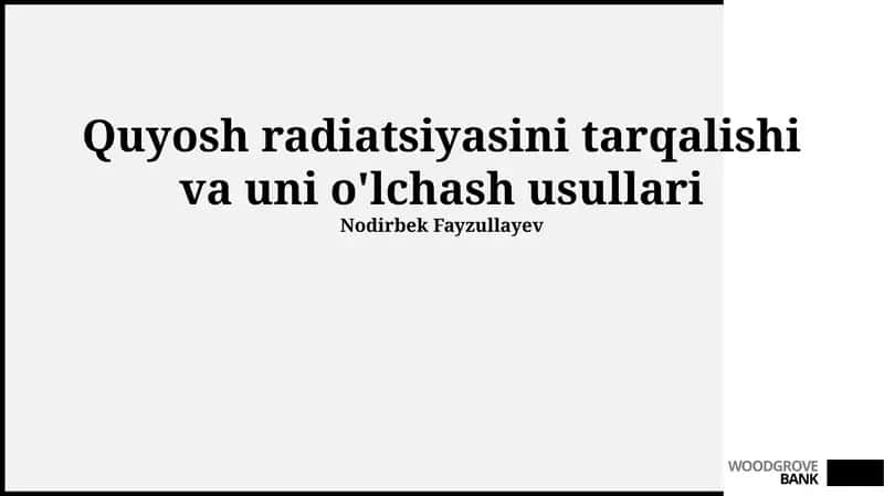 Quyosh radiatsiyasini tarqalishi va uni o'lchash usullari 1