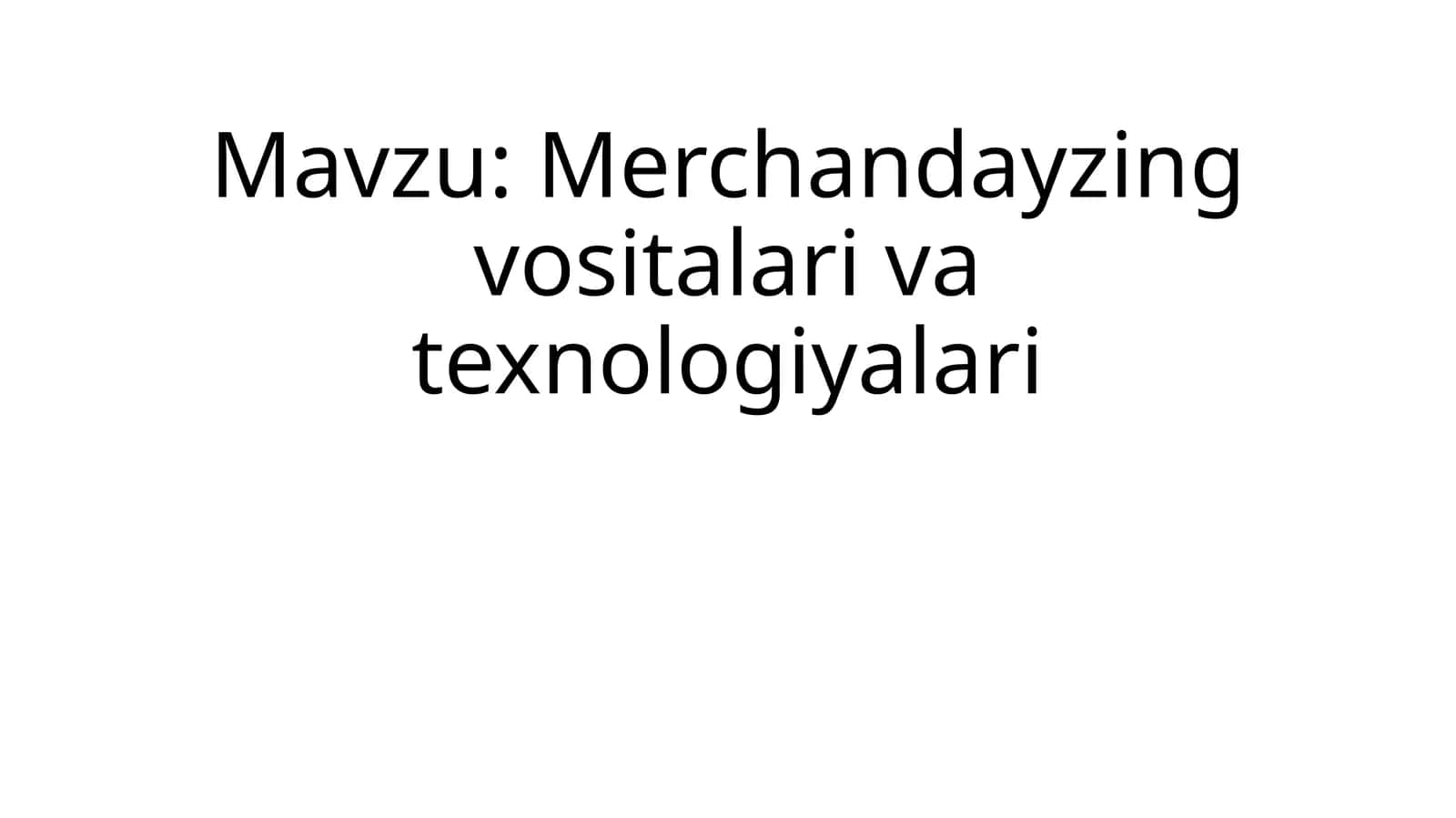 Merchandayzing vositalari va texnologiyalari 1