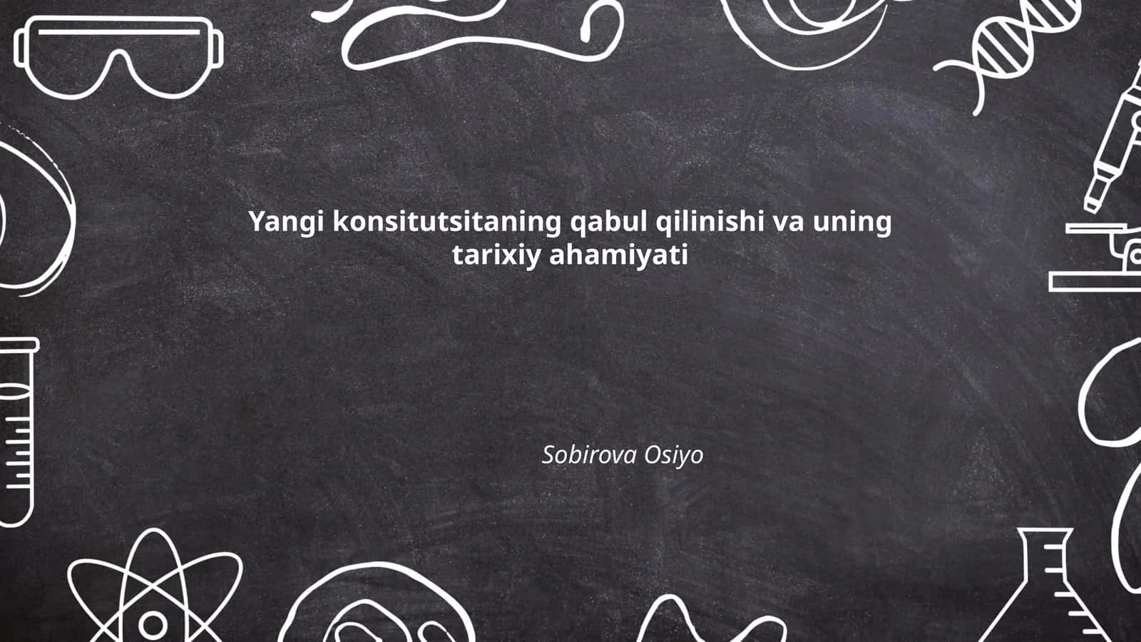 Yangi konsitutsitaning qabul qilinishi va uning tarixiy ahamiyati 1