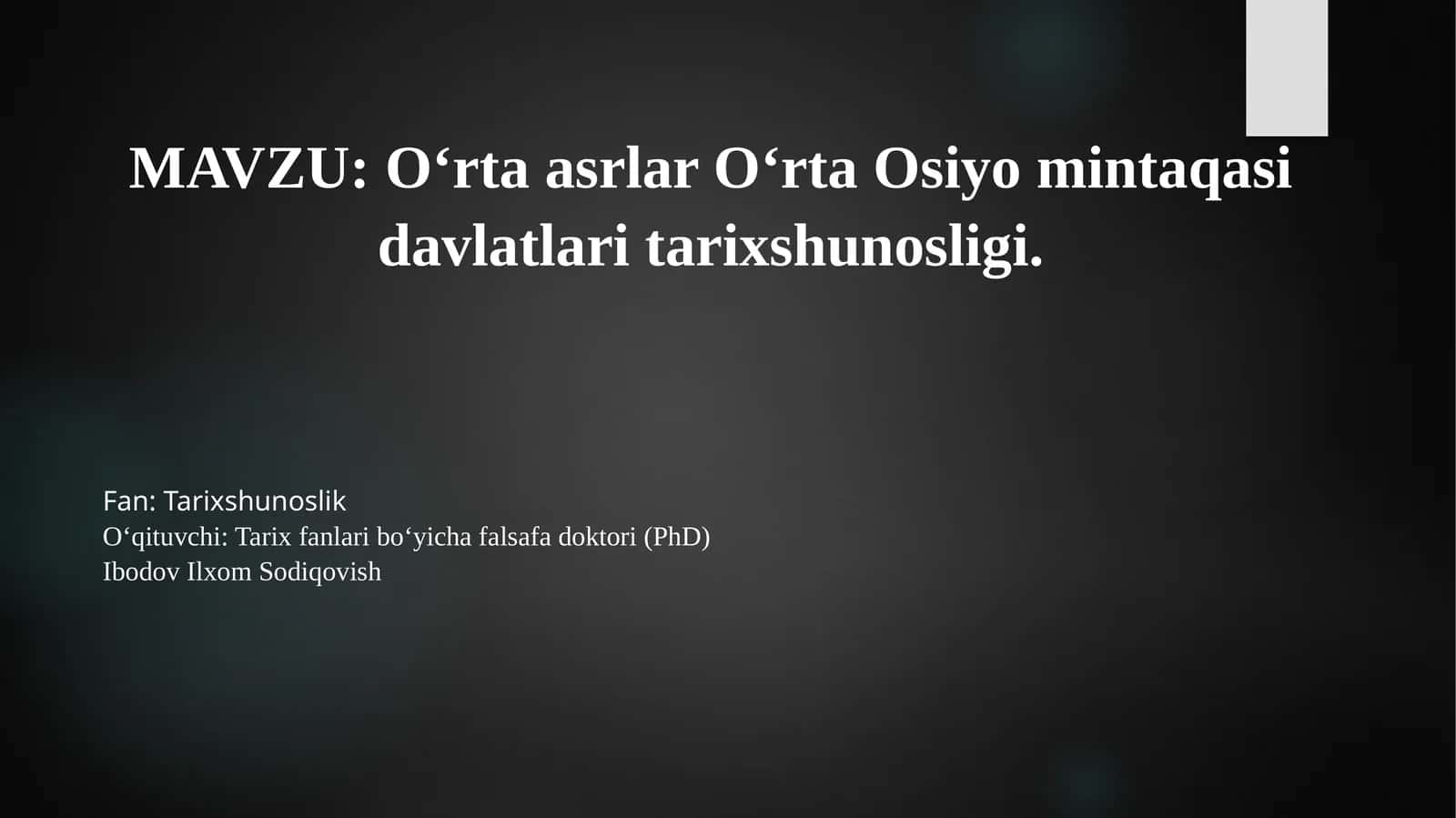 O‘rta asrlar O‘rta Osiyoni taqasida davlatlari tarix shunosligi 1