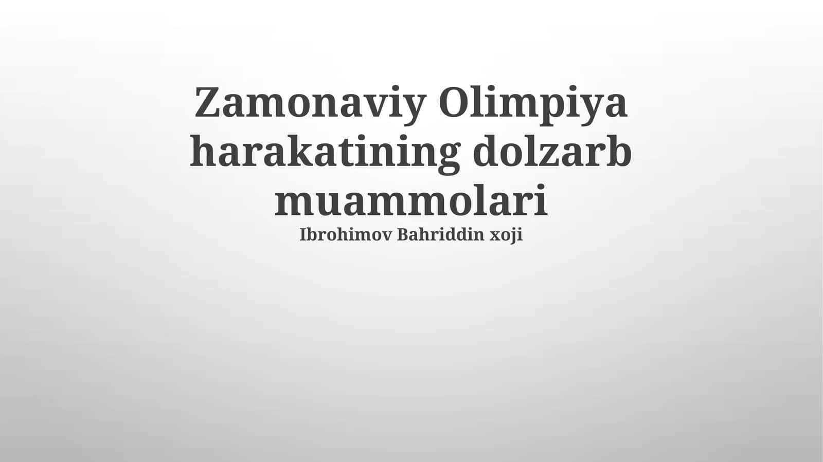 Zamonaviy Olimpiya harakatining dolzarb muammolari 1