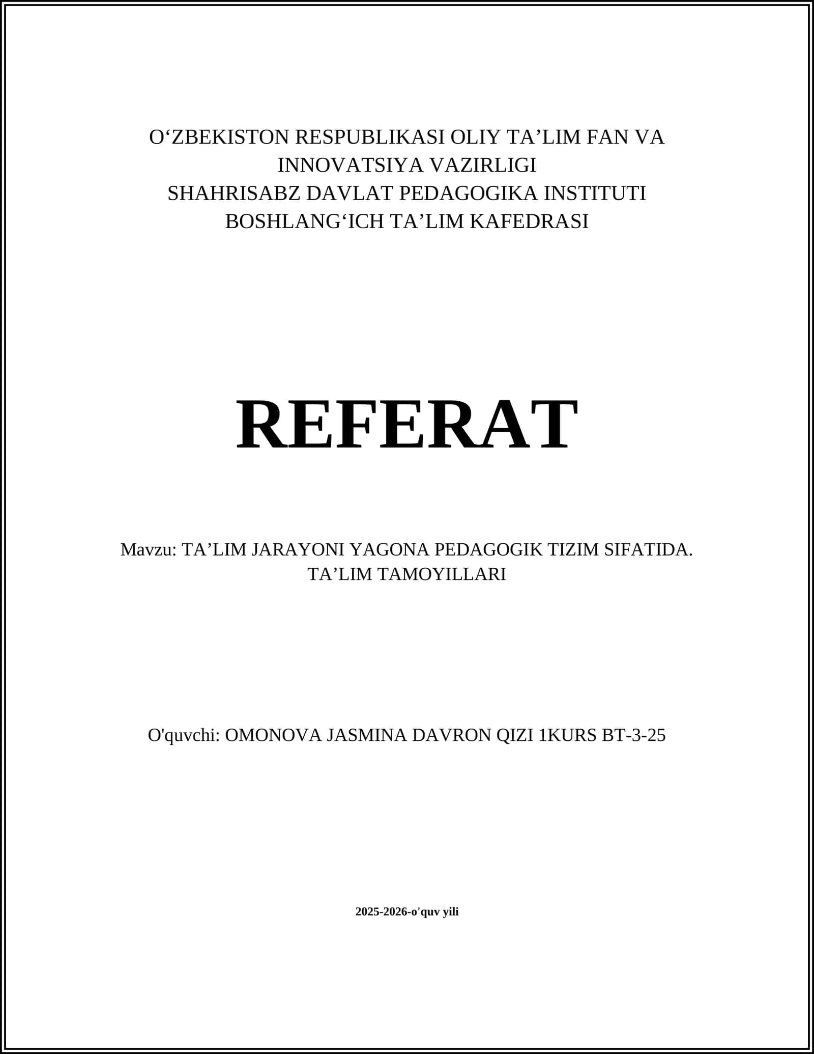 TAʼLIM JARAYONI YAGONA PEDAGOGIK TIZIM SIFATIDA. TAʼLIM TAMOYILLARI 1