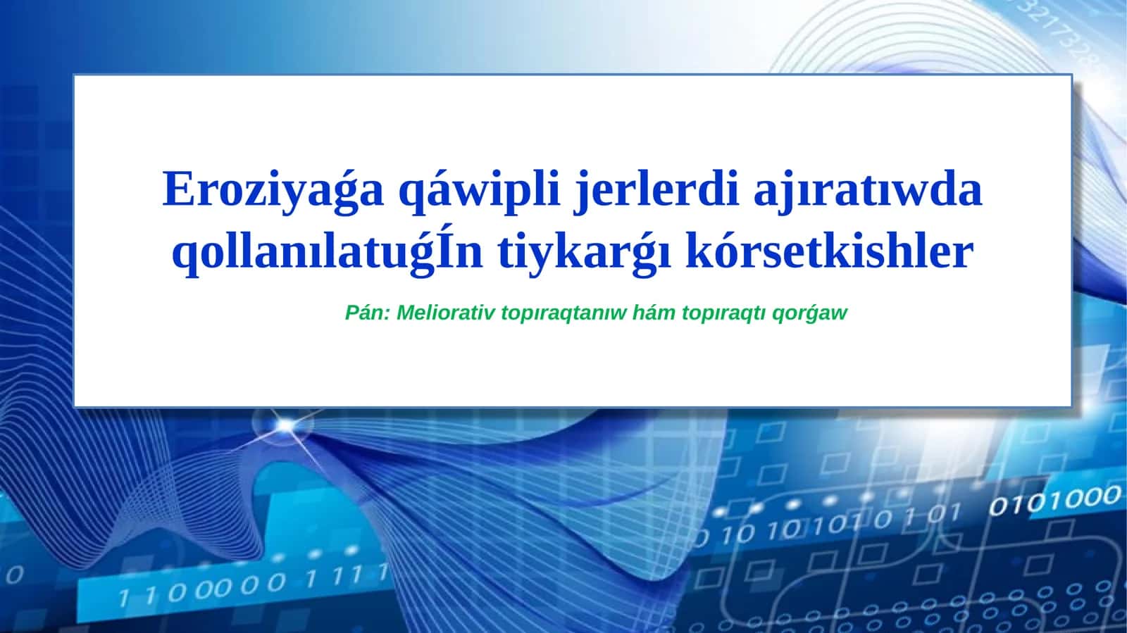 erozıyaĝa qáwipli jerlerdi ajıratıwdağı kòrsetkishler 1