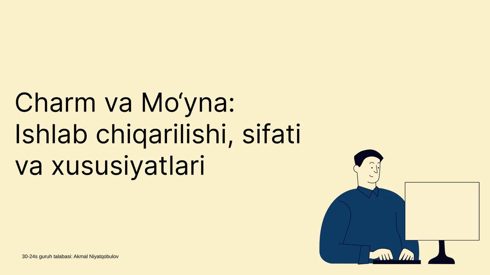 Charm va Mo‘yna: Ishlab chiqarilishi, sifati va xususiyatlari 1