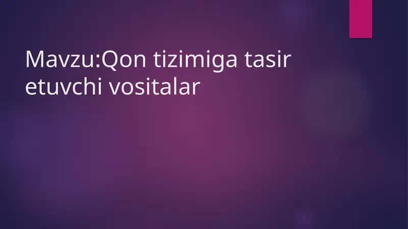 Qon tizimiga tasir etuvchi vositalar 1