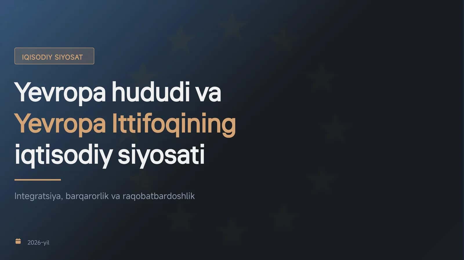 Yevropa hududi va Yevropa Ittifoqining iqtisodiy siyosati 1