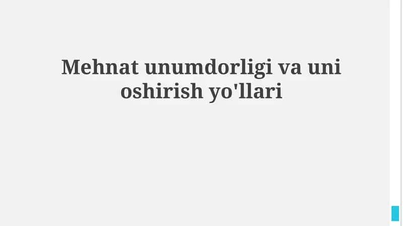 Mehnat unumdorligi va uni oshirish yo'llari 1
