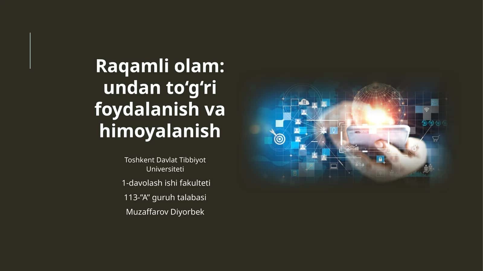 Raqamli olam: undan to‘g‘ri foydalanish va himoyalanish 1