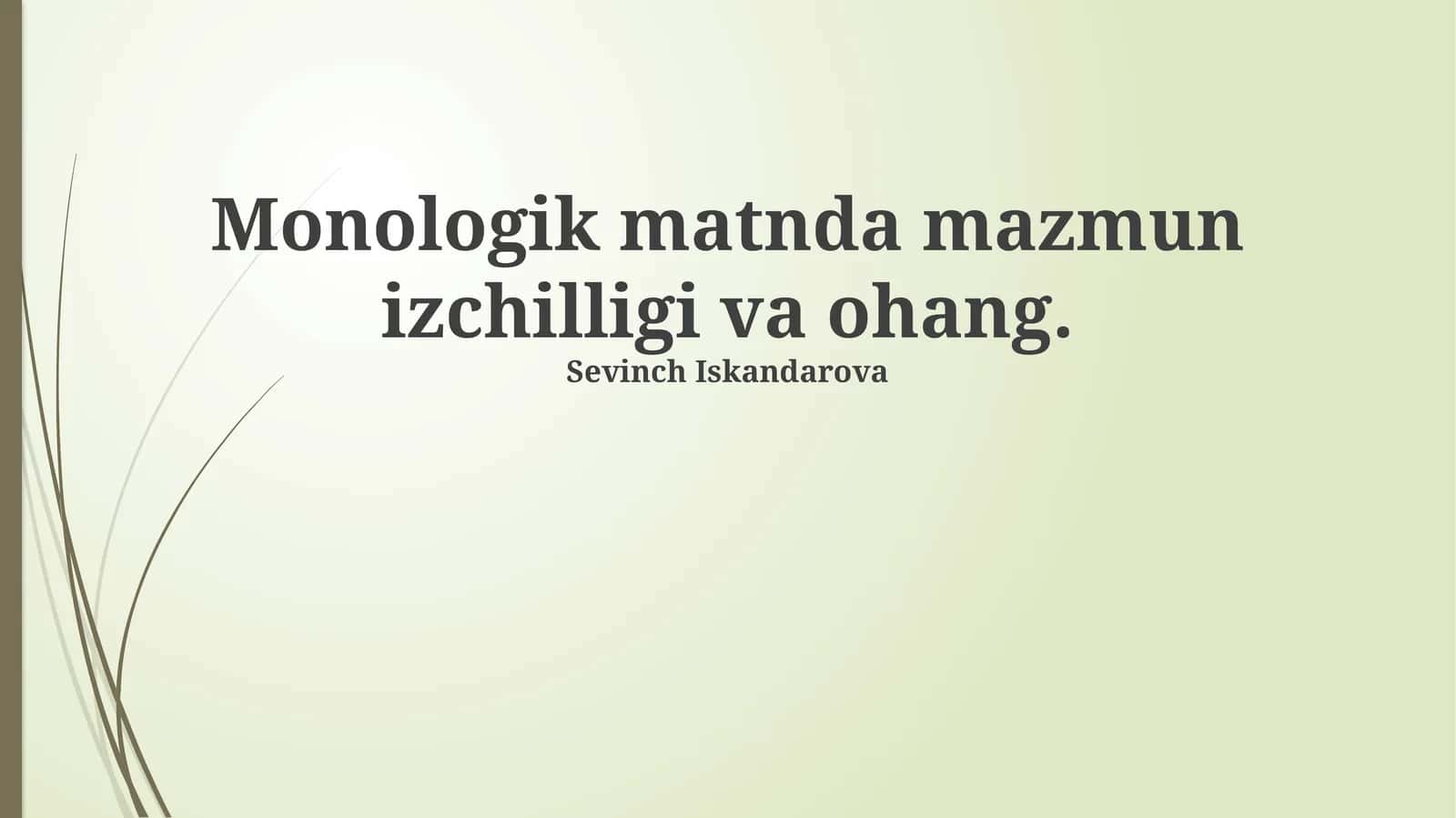Monologik matnda mazmun izchilligi va ohang 1