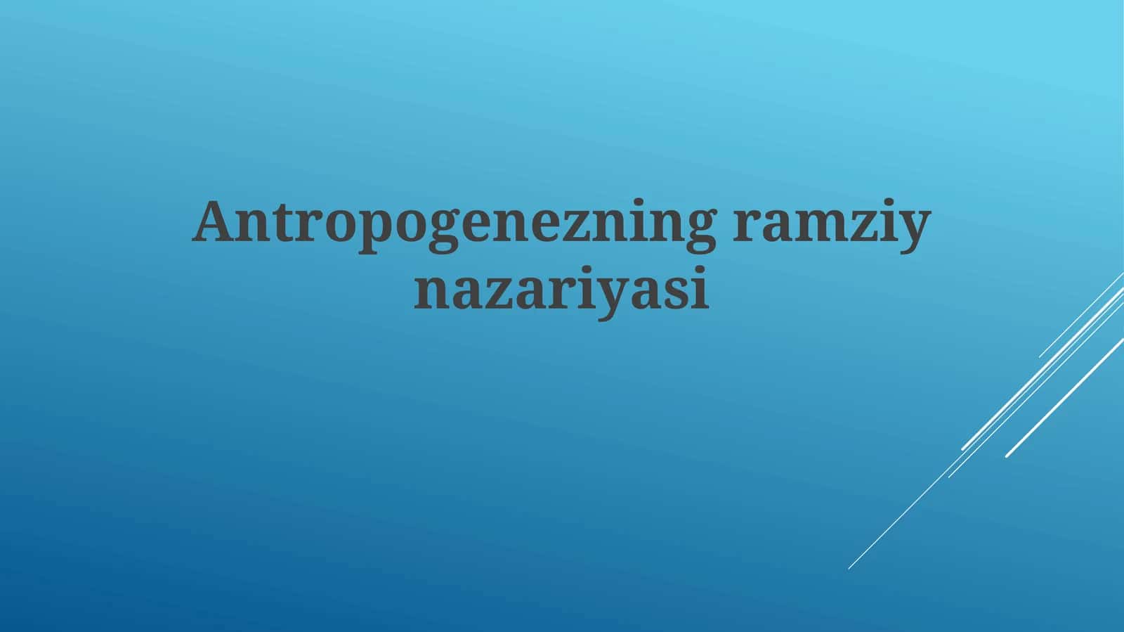 Antropogenezning ramziy nazariyasi 1
