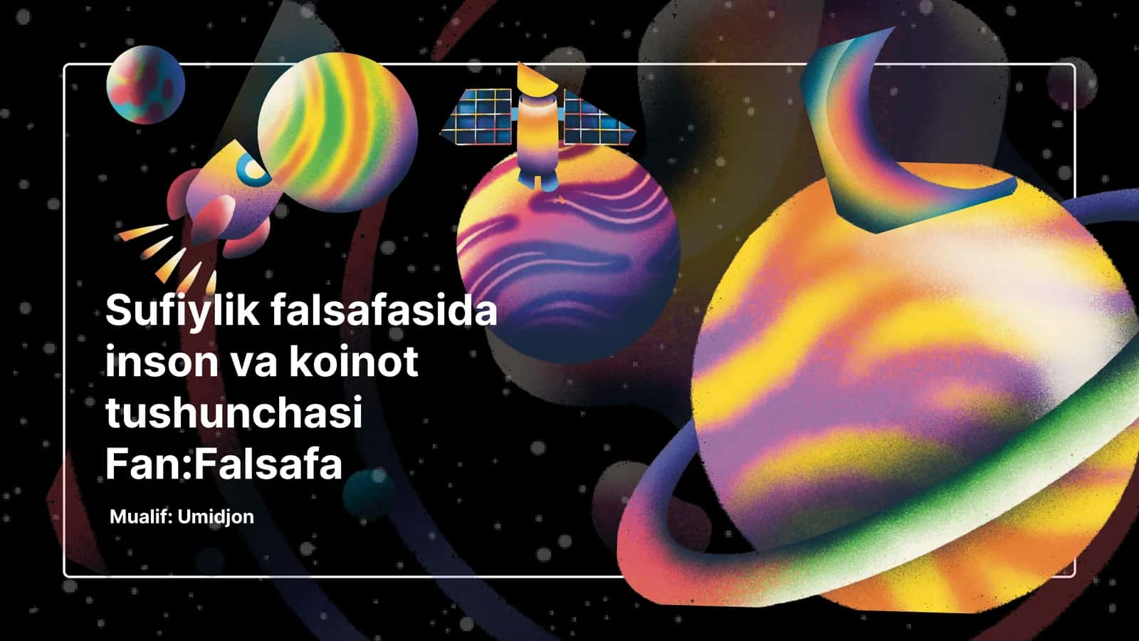 Sufiylik falsafasida inson va koinot tushunchasi 1
