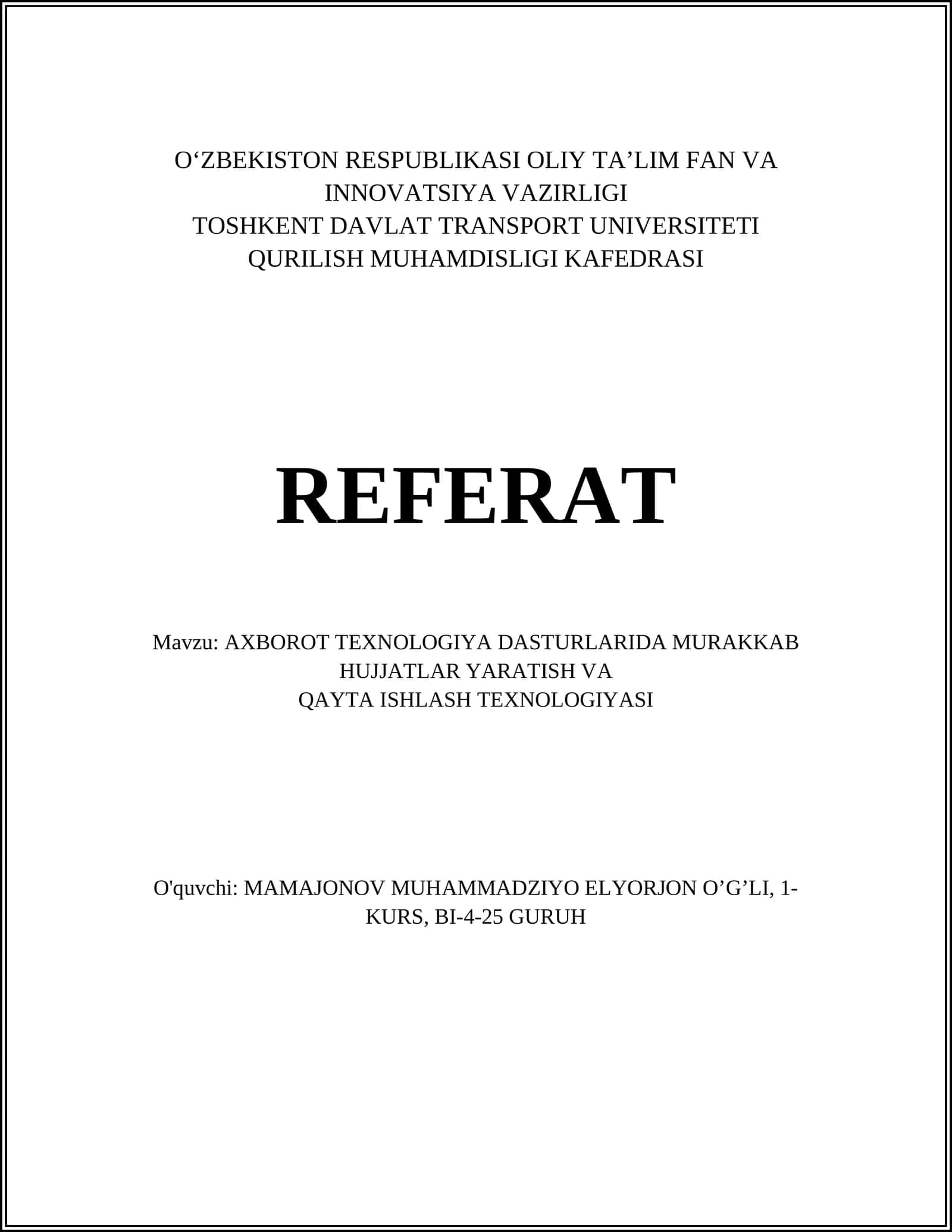 AXBOROT TEXNOLOGIYA DASTURLARIDA MURAKKAB HUJJATLAR YARATISH VA QAYTA ISHLASH TEXNOLOGIYASI 1