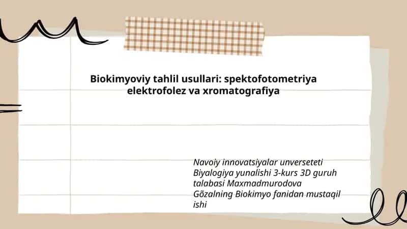 Biokimyoviy tahlil usullari: spektofotometriya elektrofolez va xromatografiya 1
