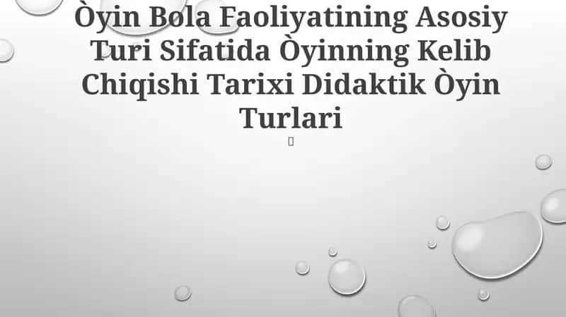 O'yin Bola Faoliyatining Asosiy Turi 1