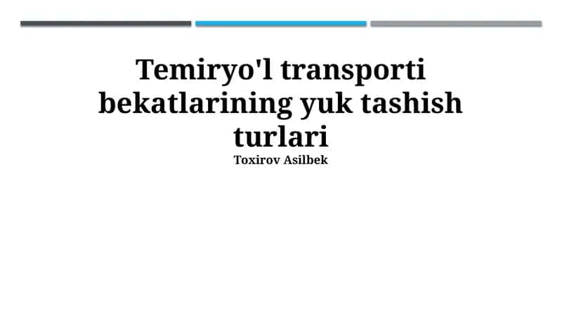 Temiryo'l transporti bekatlarining yuk tashish turlari 1