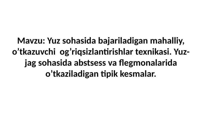 Yuz sohasida bajariladigan mahalliy, o'tkazuvchi og'riqsizlantirishlar texnikasi. Yuz-jag sohasida 1